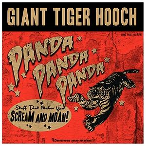 GIANT TIGER HOOCH - PANDA! PANDA! PANDA!