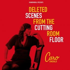 EMERALD, CARO - DELETED SCENES FROM THE CUTTING ROOM FLOOR