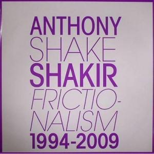 SHAKIR, ANTHONY - FRICTIONALISM