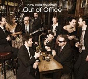 NEW COOL COLLECTIVE - OUT OF OFFICE