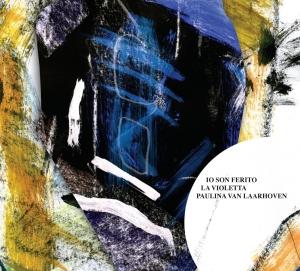 LAARHOVEN, PAULINA VAN - IO SON FERITO