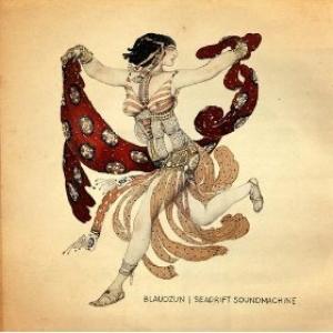 BLAUDZUN - SEADRIFT SOUNDMACHINE