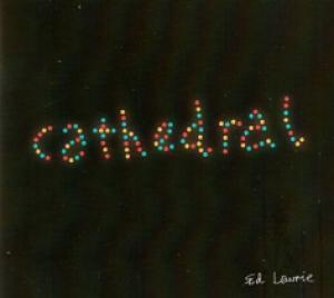 LAURIE, ED - CATHEDRAL