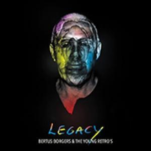BORGERS, BERTUS & THE YOUNG RETRO'S - LEGACY