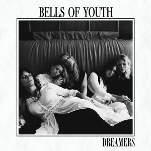 BELLS OF YOUTH - DREAMERS -10"-