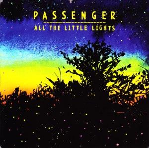 PASSENGER - ALL THE LITTLE LIGHTS