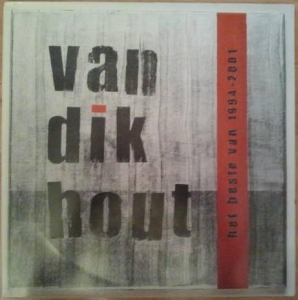 VAN DIK HOUT - HET BESTE VAN