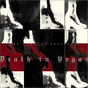 DEATH IN VEGAS - CONTINO SESSIONS -CLRD-
