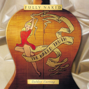 GOLDEN EARRING - FULLY NAKED -HQ/INSERT-