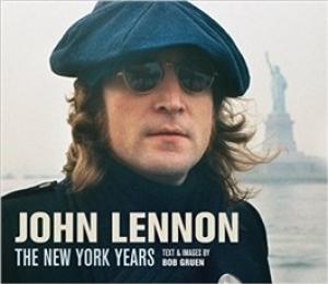 GRUEN, BOB - JOHN LENNON: THE NEW YORK YEARS
