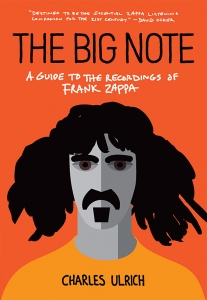 ULRICH, CHARLES (FRANK ZAPPA) - THE BIG NOTE