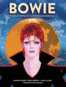 ALLRED, MICHAEL - BOWIE - STARDUST, RAYGUNS & MOONAGE DAYDREAMS