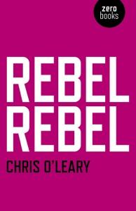 O'LEARY, CHRIS - REBEL REBEL