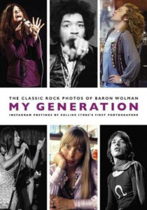 WOLMAN, BARON - MY GENERATION, THE CLASSIC ROCK PHOTO'S