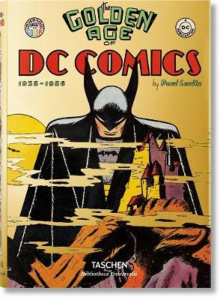 LEVITZ, PAUL - GOLDEN AGE OF DC COMICS 1935-1956