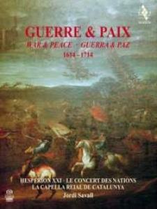 CAPELLA REIAL HESPERION XXI - WAR & PEACE 1614 - 1714