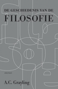 GRAYLING, A.C. - DE GESCHIEDENIS VAN DE FILOSOFIE