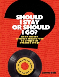 BALL, JAMES - SHOULD I STAY OR SHOULD I GO?