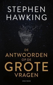 HAWKING, STEPHEN - DE ANTWOORDEN OP GROTE VRAGEN