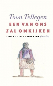 TELLEGEN, TOON - EEN VAN ONS ZAL OMKIJKEN