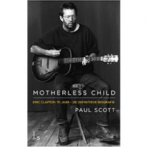 SCOTT, PAUL - MOTHERLESS CHILD - ERIC CLAPTON
