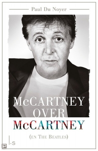 DU NOYER, PAUL - MCCARTNEY OVER MCCARTNEY