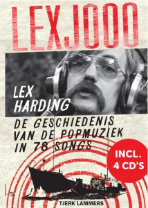 HARDING, LEX - LEXJOOO, DE GESCHIEDENIS VAN DE POPMUZIEK IN 78 SONGS