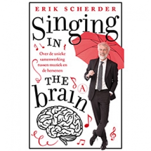 SCHERDER, ERIK - SINGING IN THE BRAIN