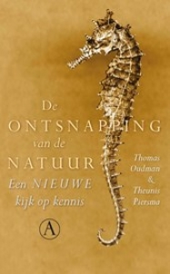 OUDMAN, THOMAS & PIERSMA, THEUNIS - DE ONTSNAPPING VAN DE NATUUR