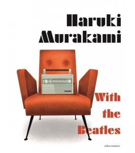 MURAKAMI, HARUKI - WITH THE BEATLES
