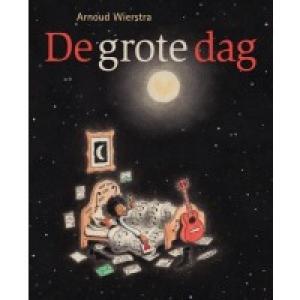 WIERSTRA, ARNOUD - DE GROTE DAG