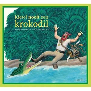 WESTRA, BETTE EN TJONG-KHING - KIETEL NOOIT EEN KROKODIL