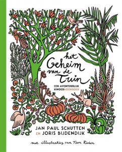 SCHUTTEN, JAN PAUL & FLOOR RIEDER - HET GEHEIM VAN DE TUIN