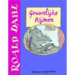 DAHL, ROALD - GRUWELIJKE RIJMEN