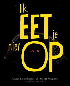 LEHRHAUPT, ADAM - IK EET JE NIET OP