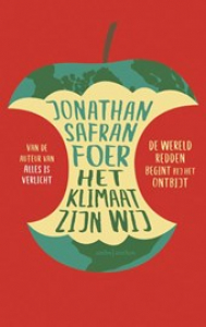 FOER, JONATHAN SAFRAN - HET KLIMAAT ZIJN WIJ