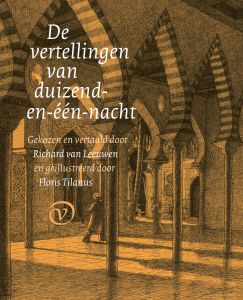 TILANUS, FLORIS - DE VERTELLINGEN VAN DUIZEND-EN-EEN-NACHT