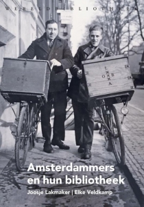 LAKMAKER, JOSJE & VELDKAMP, ELKE - AMSTERDAMMERS EN HUN BIBLIOTHEEK 100 JAAR OBA