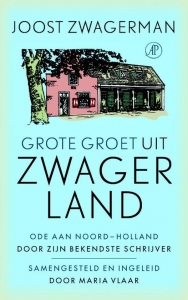 ZWAGERMAN, JOOST - GROTE GROET UIT ZWAGERLAND