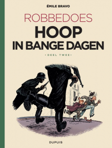 BRAVO, EMILE - ROBBEDOES: HOOP IN BANGE DAGEN DEEL 2
