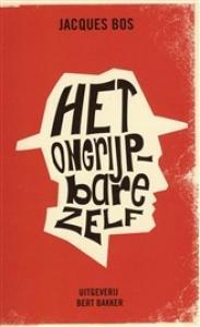 BOS, JACQUES - ONGRIJPBARE ZELF