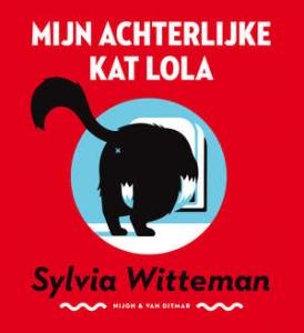 WITTEMAN, SYLVIA - MIJN ACHTERLIJKE KAT LOLA