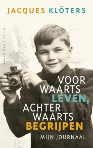 KLOTERS, JACQUES - VOORWAARTS LEVEN, ACHTERWAARTS BEGR