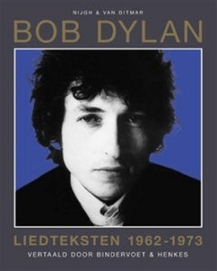 DYLAN, BOB - LIEDTEKSTEN 1962-1973