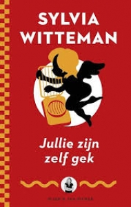 WITTEMAN, SYLVIA - JULLIE ZIJN ZELF GEK