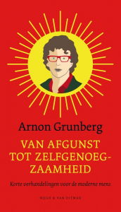 GRUNBERG, ARNON - VAN AFGUNST TOT ZELFGENOEGZAAMHEID