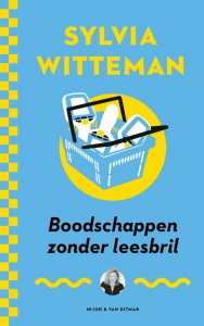 WITTEMAN, SYLVIA - BOODSCHAPPEN ZONDER LEESBRIL