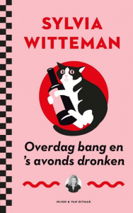 WITTEMAN, SYLVIA - OVERDAG BANG EN 'S AVONDS DRONKEN
