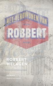 WELAGEN, ROBBERT - HET VERDWIJNEN VAN ROBBERT