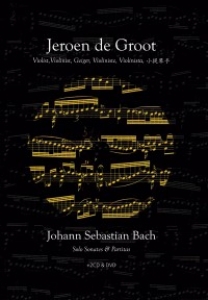 GROOT, JEROEN DE - SOLO SONATES EN PARTITA'S BACH